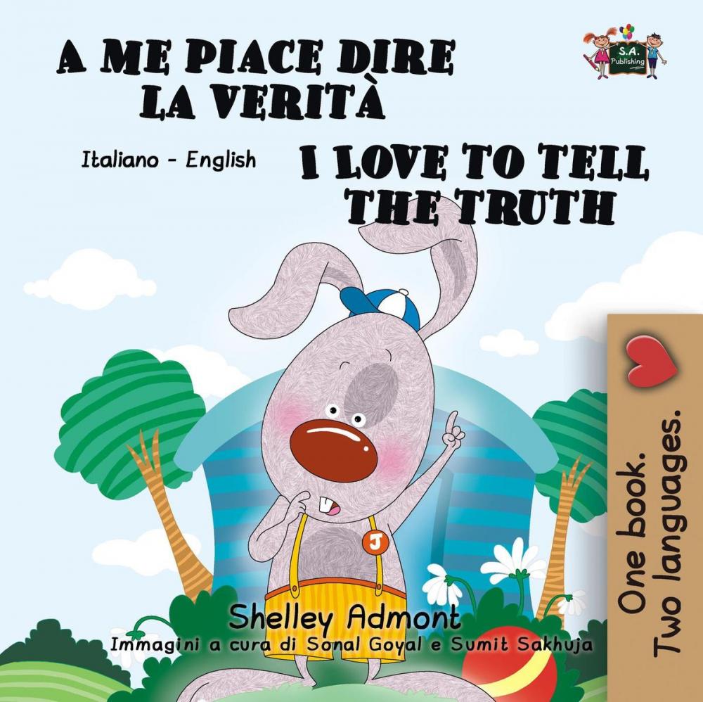 Big bigCover of A me piace dire la verità I Love to Tell the Truth (Italian English Book for Kids)