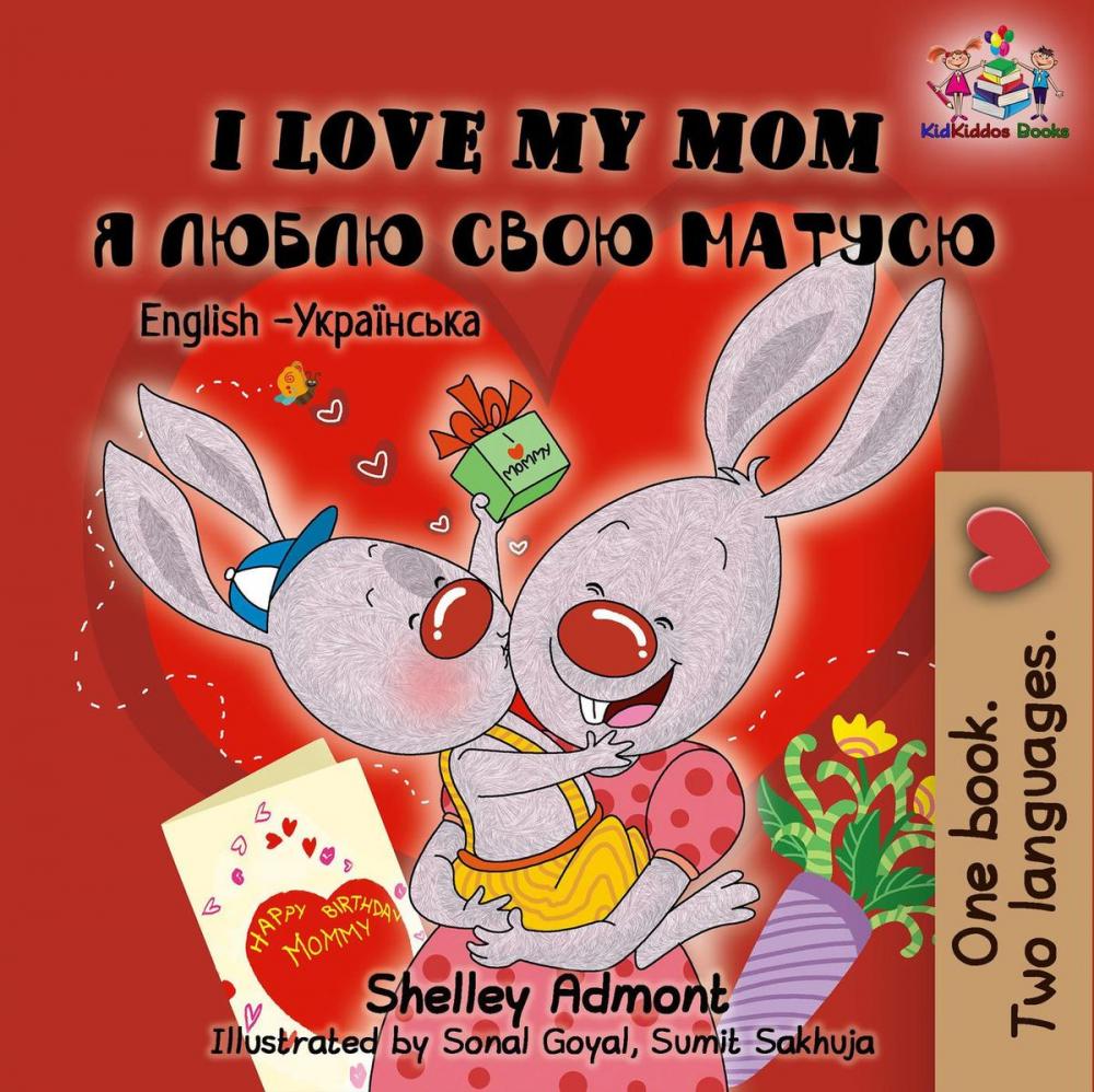 Big bigCover of I Love My Mom (English Ukrainian Children's book)