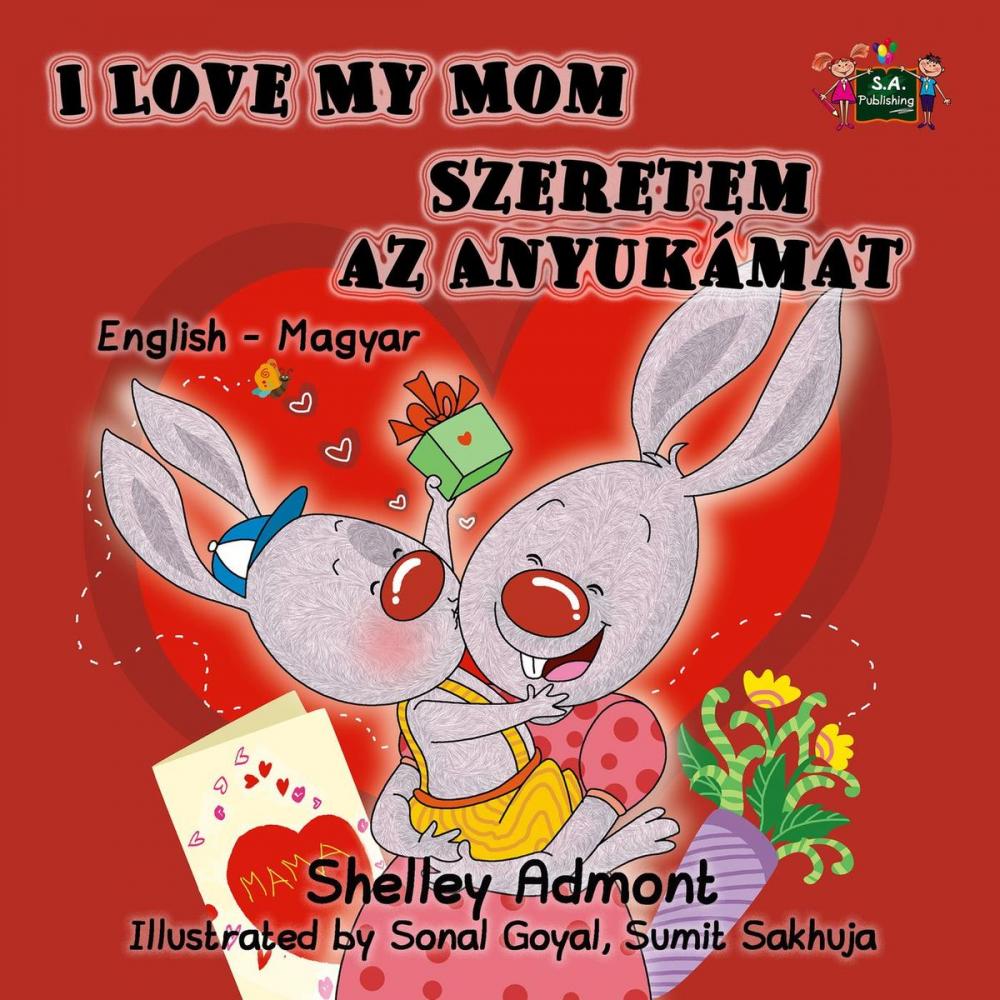 Big bigCover of I Love My Mom Szeretem az Anyukámat English Hungarian