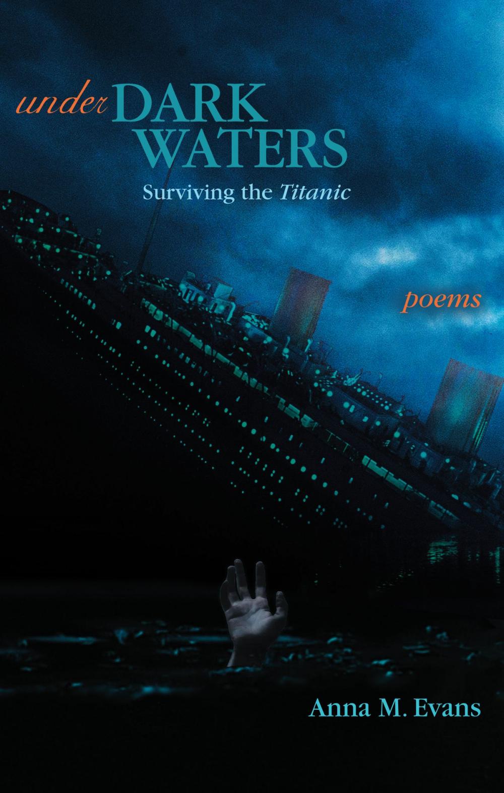 Big bigCover of Under Dark Waters: Surviving the Titanic - Poems