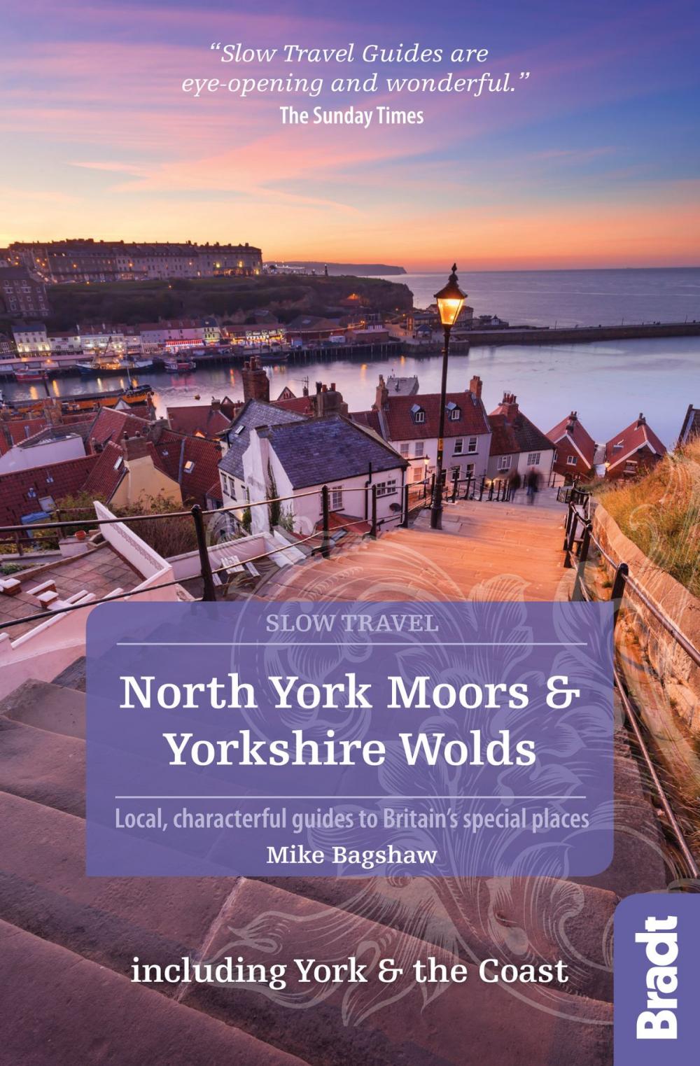 Big bigCover of North York Moors & Yorkshire Wolds Including York & the Coast (Slow Travel): Local, characterful guides to Britain's Special Places