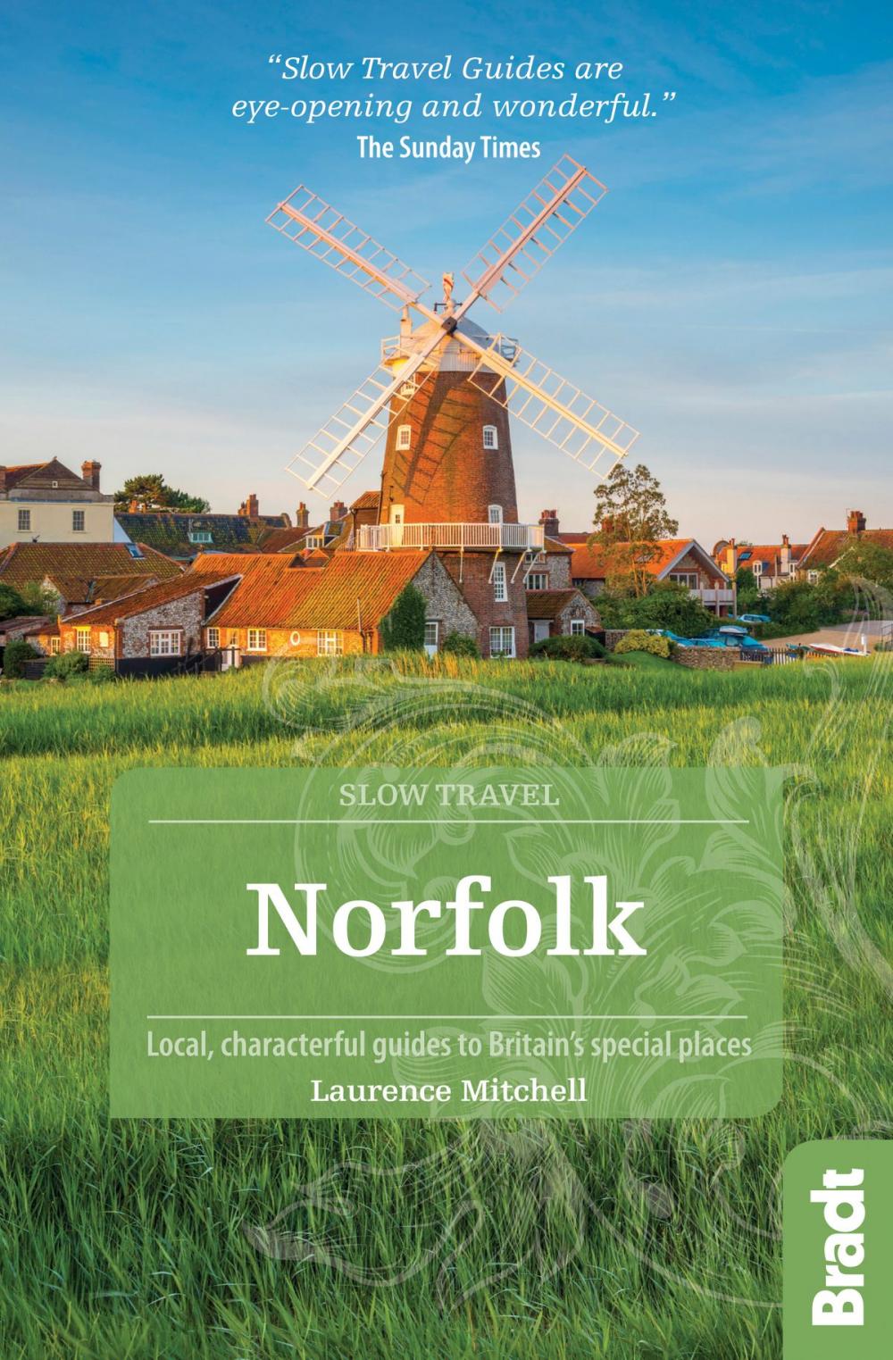 Big bigCover of Norfolk (Slow Travel): Local, characterful guides to Britain's Special Places