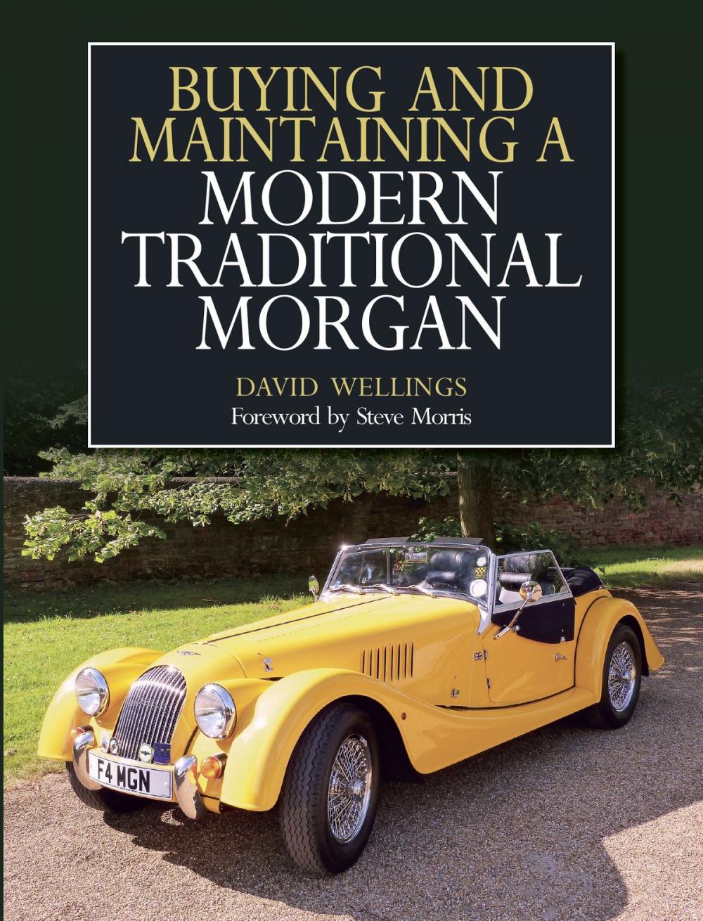 Big bigCover of Buying and Maintaining a Modern Traditional Morgan