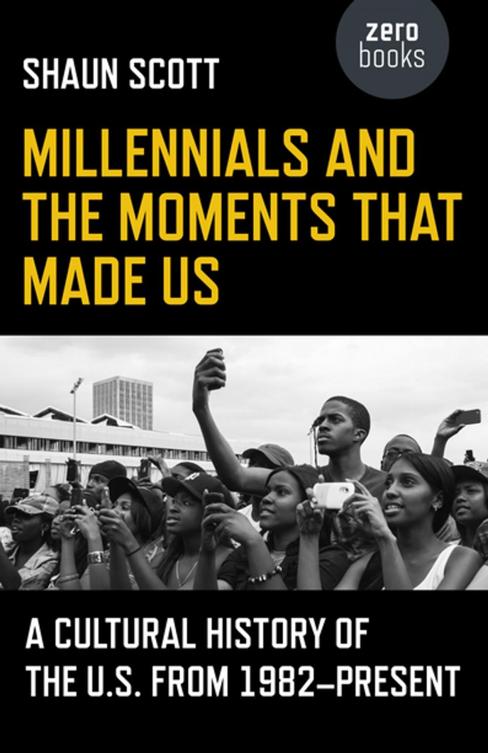 Big bigCover of Millennials and the Moments That Made Us