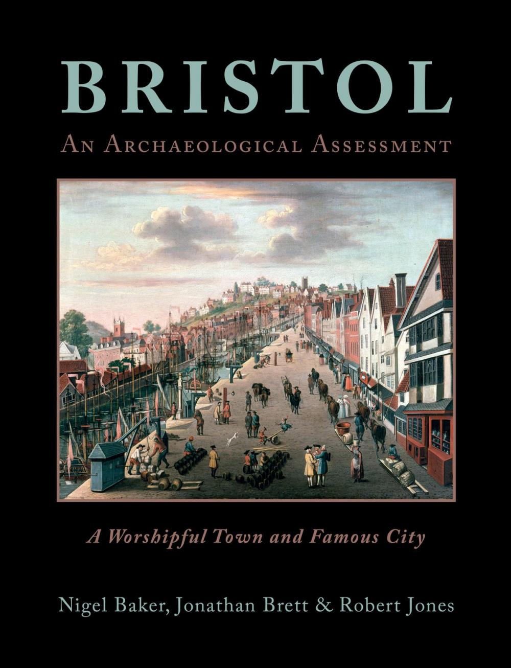Big bigCover of Bristol: A Worshipful Town and Famous City