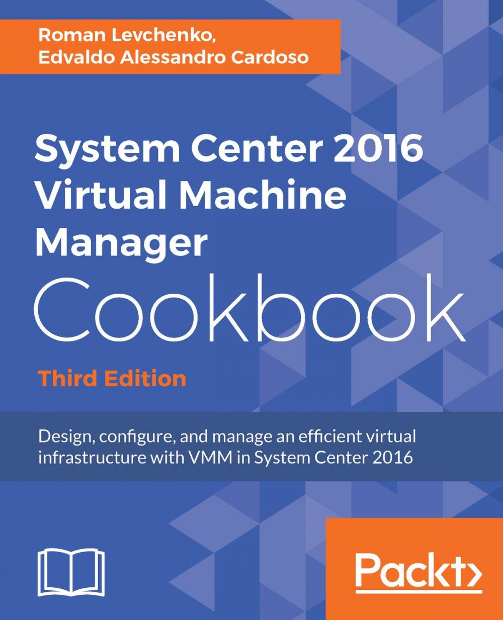 Big bigCover of System Center 2016 Virtual Machine Manager Cookbook,