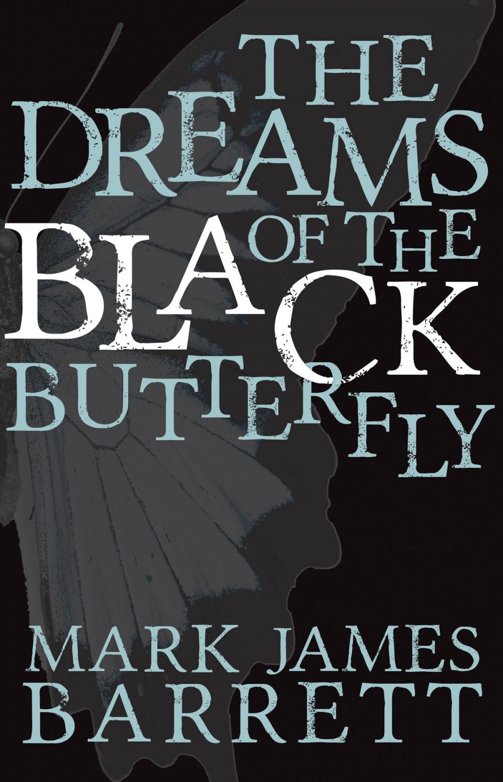 Big bigCover of The Dreams of the Black Butterfly