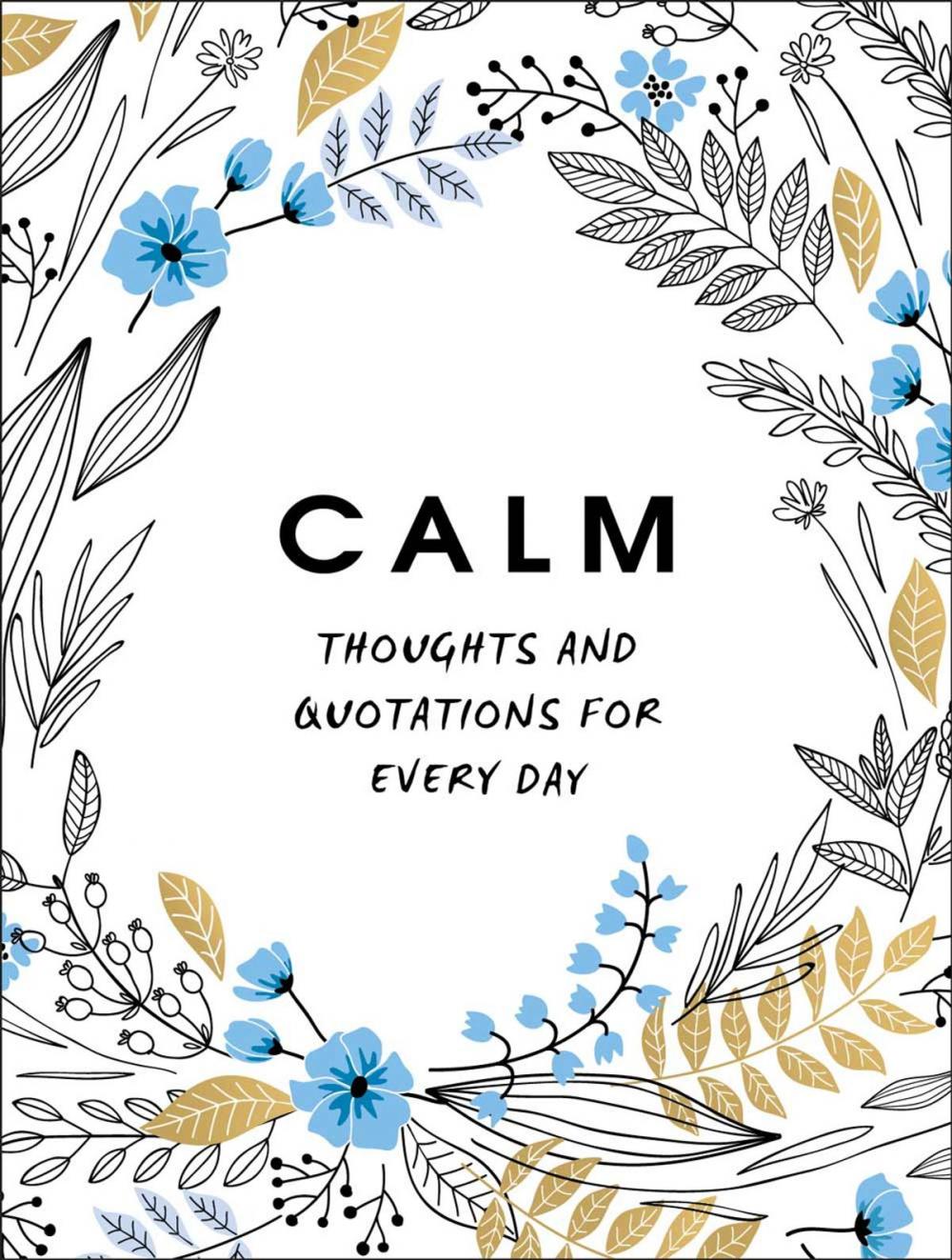 Big bigCover of Calm: Thoughts and Quotations for Every Day