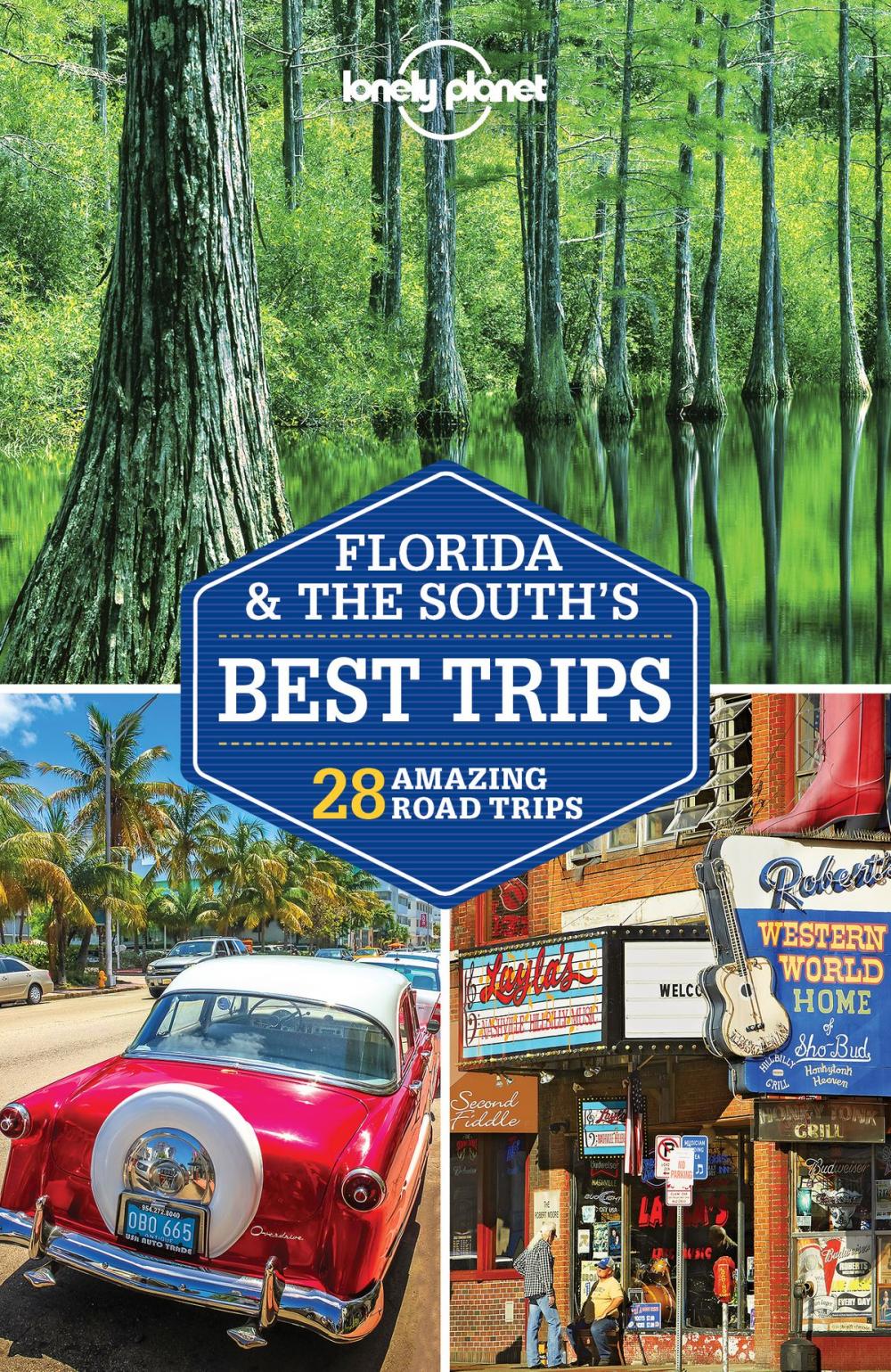 Big bigCover of Lonely Planet Florida & the South's Best Trips