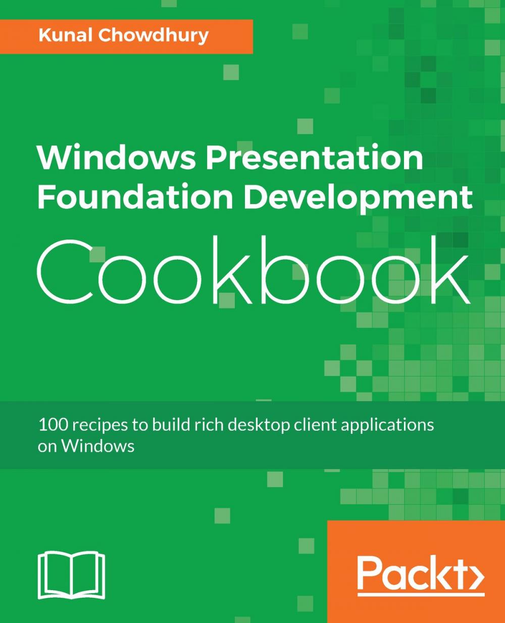 Big bigCover of Windows Presentation Foundation Development Cookbook