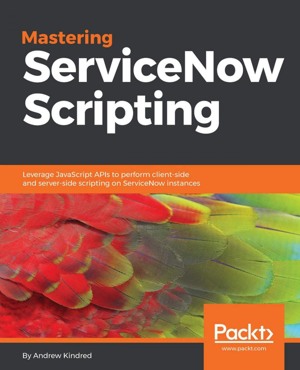 Big bigCover of Mastering ServiceNow Scripting