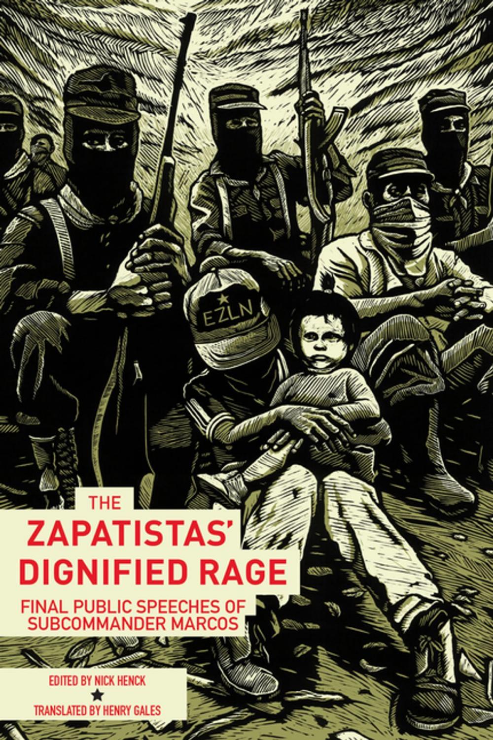 Big bigCover of The Zapatistas' Dignified Rage