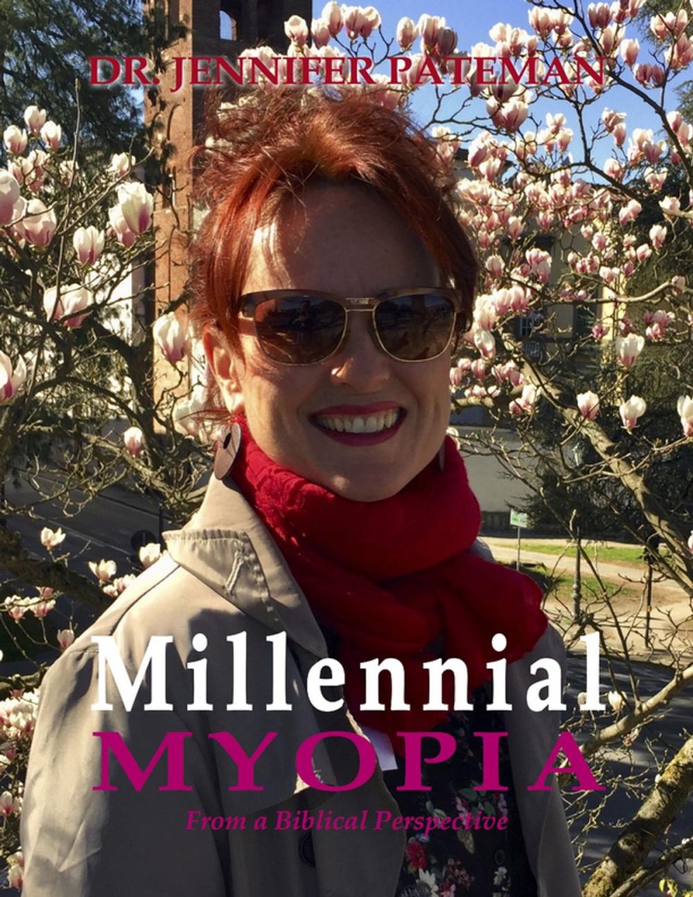 Big bigCover of Millennial Myopia, from a Biblical Perspective