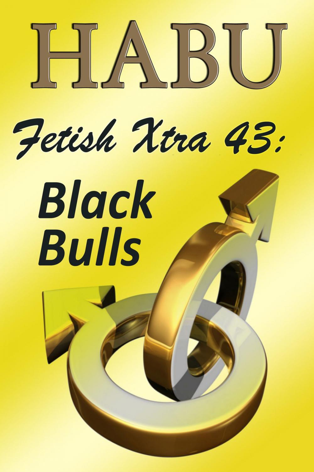 Big bigCover of Fetish Xtra 43: Black Bulls