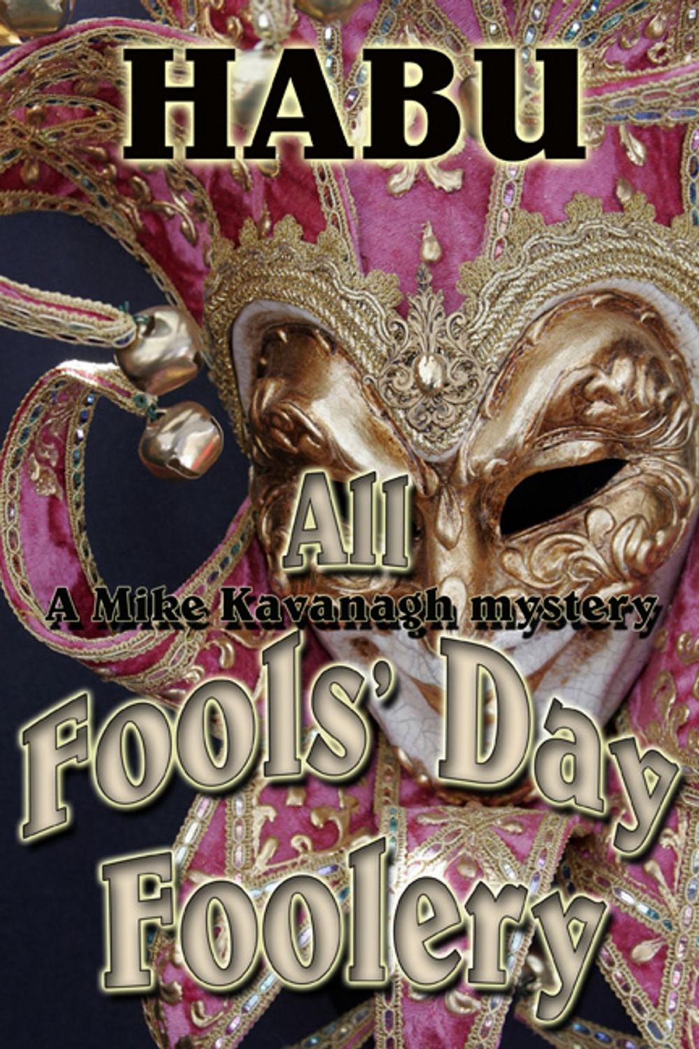 Big bigCover of All Fools’ Day Foolery