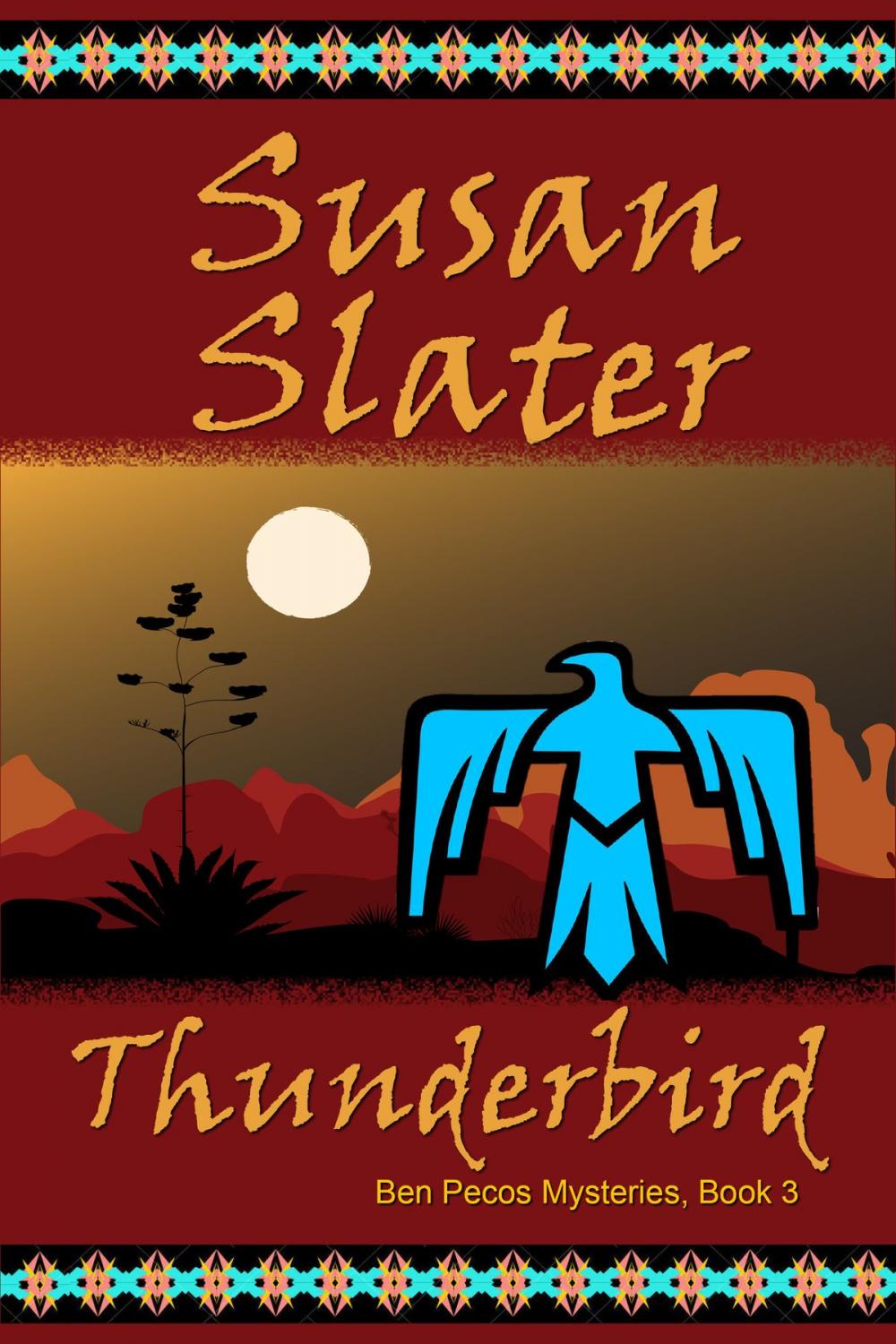 Big bigCover of Thunderbird: Ben Pecos Mysteries, Book 3