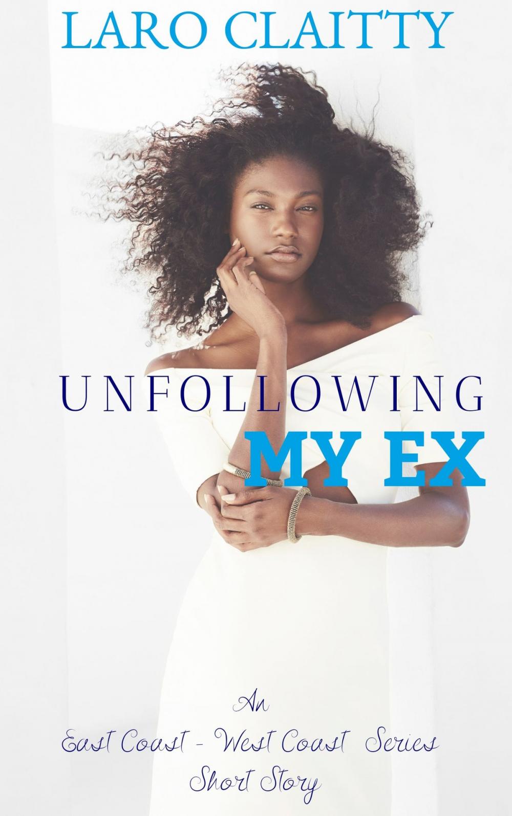 Big bigCover of Unfollowing My Ex