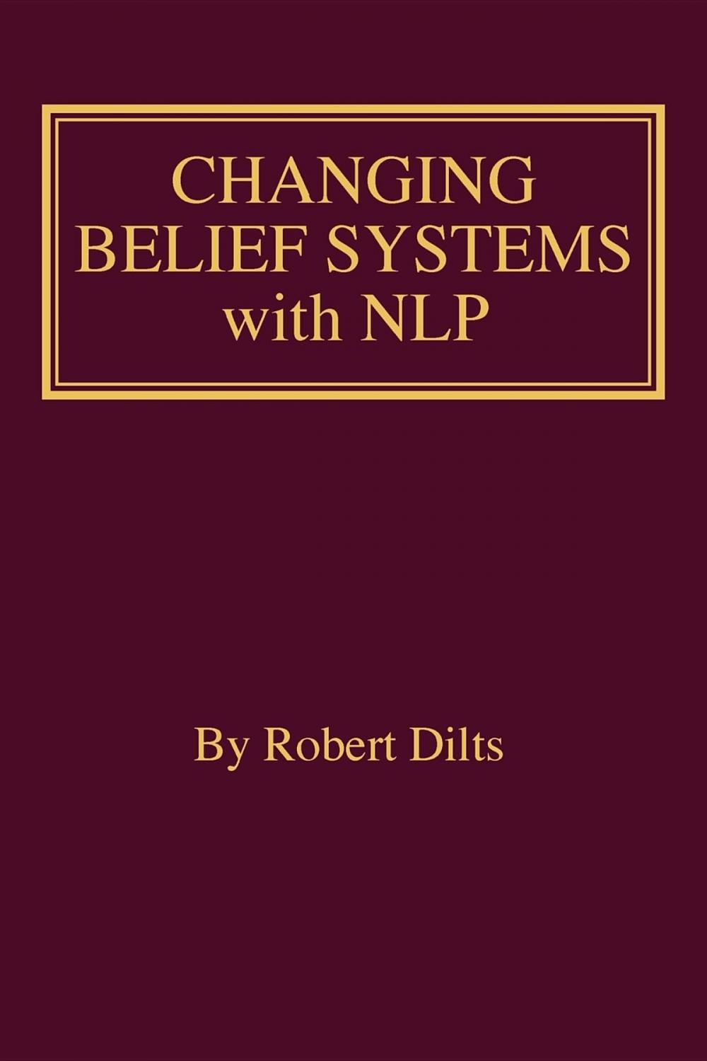 Big bigCover of Changing Belief Systems With NLP