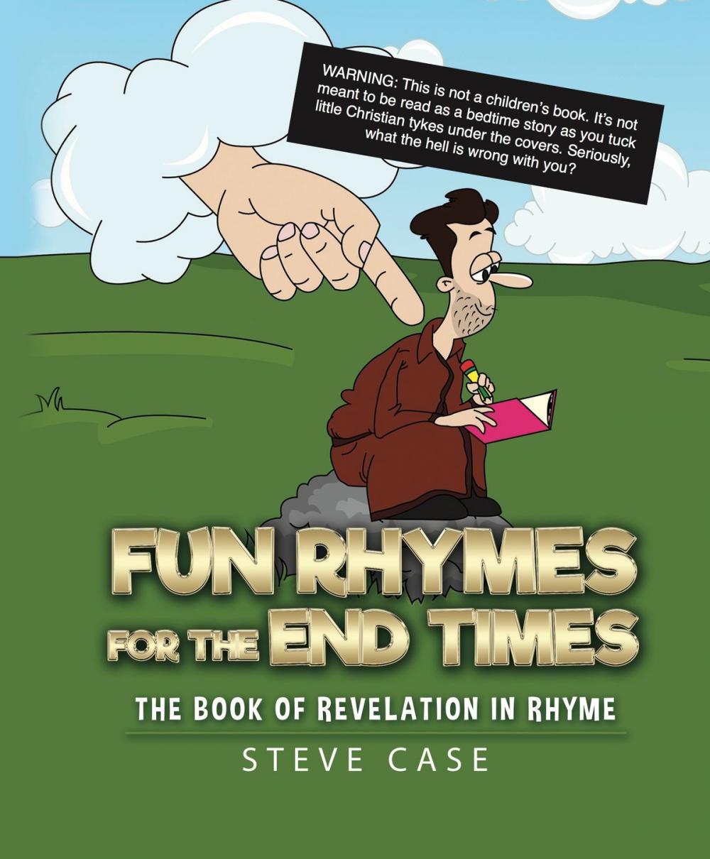 Big bigCover of Fun Rhymes for the End Times: The Book of Revelation in Rhyme