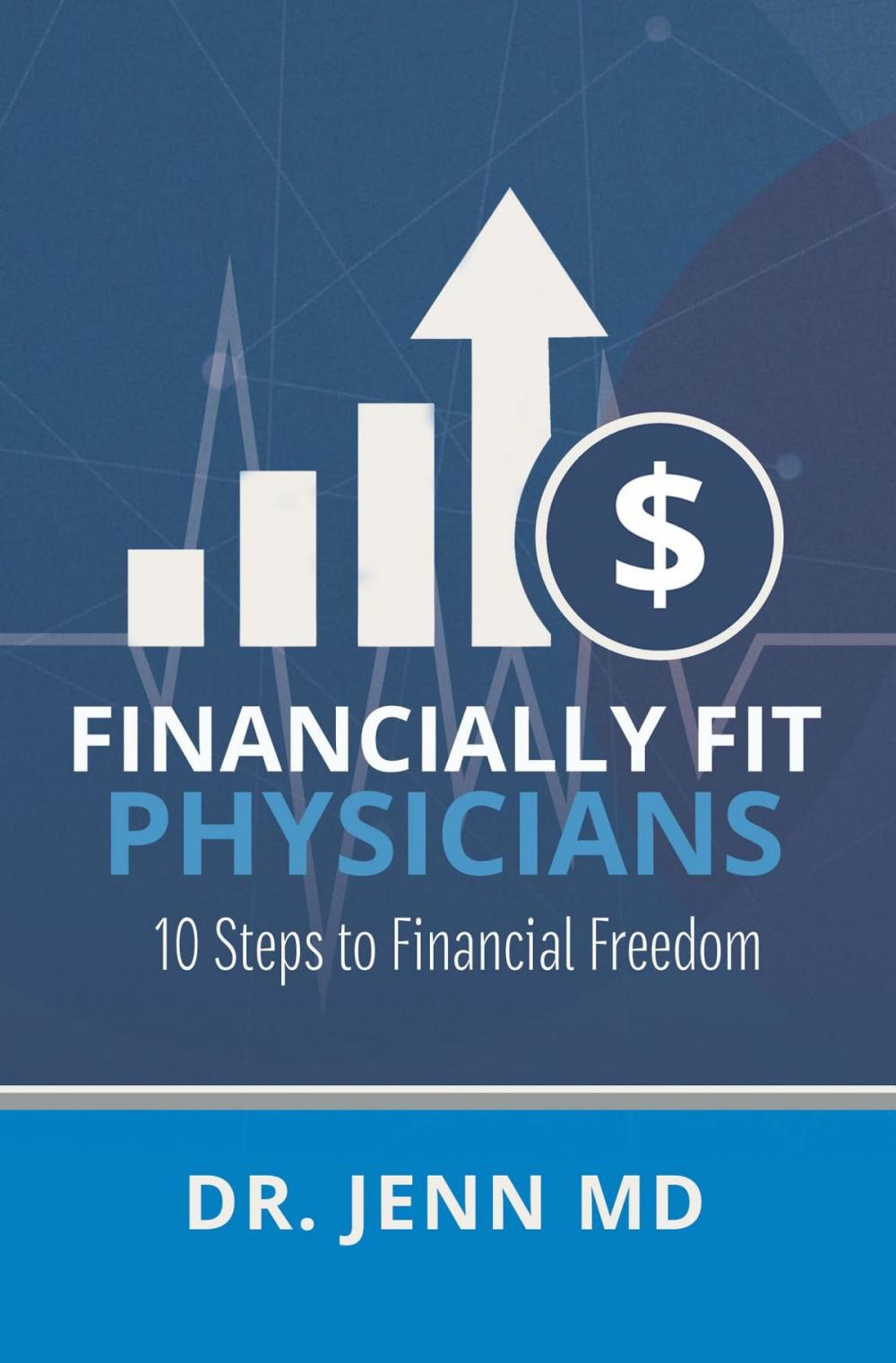 Big bigCover of Financially Fit Physicians