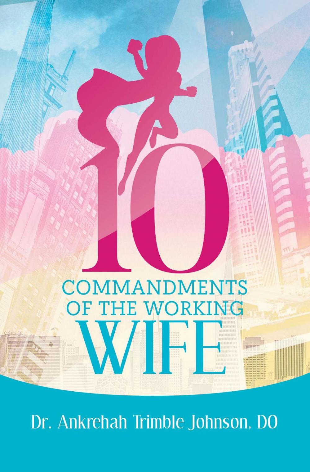 Big bigCover of 10 Commandments of the Working Wife