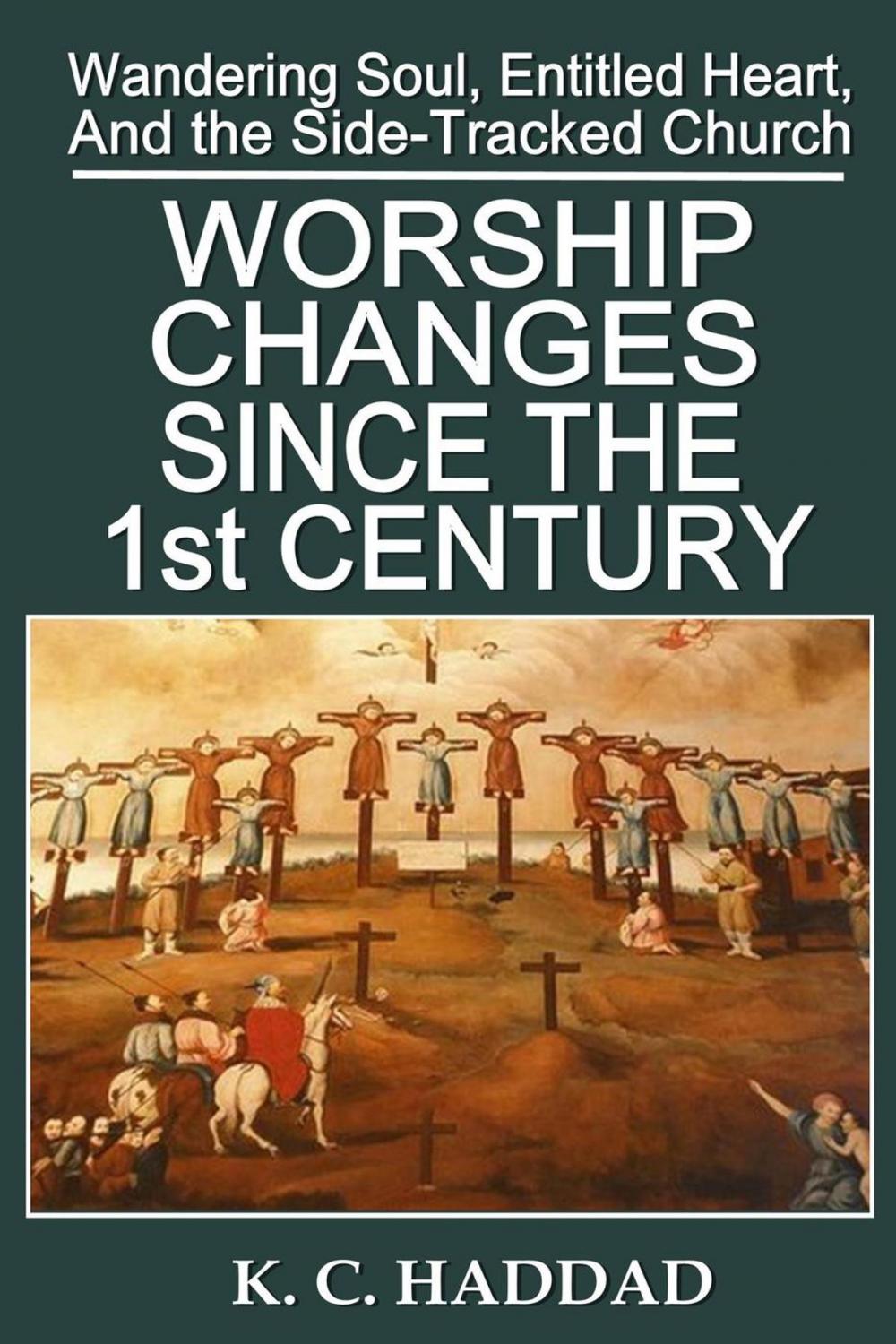 Big bigCover of Worship Changes Since the First Century