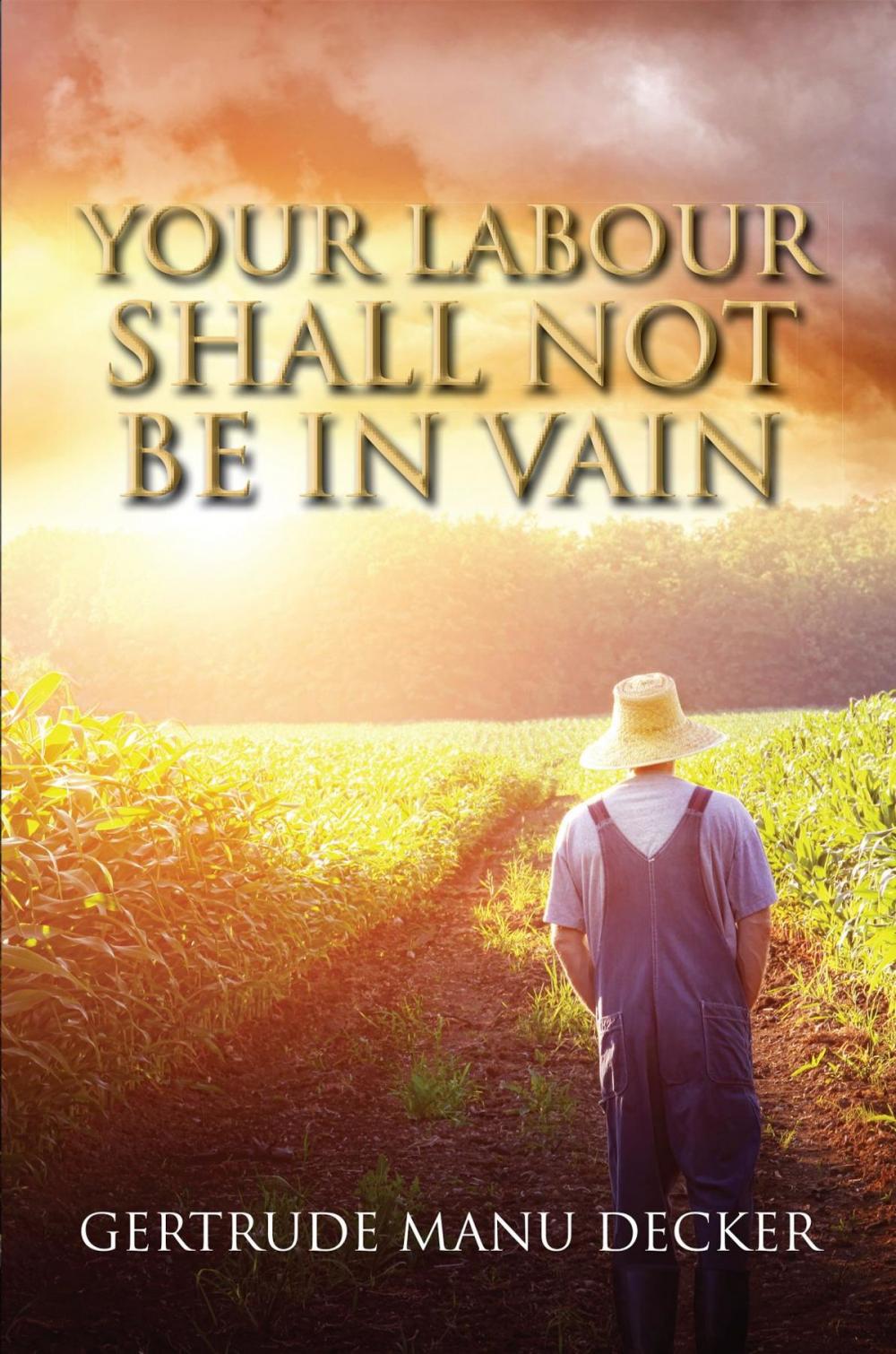 Big bigCover of YOUR LABOUR SHALL NOT BE IN VAIN