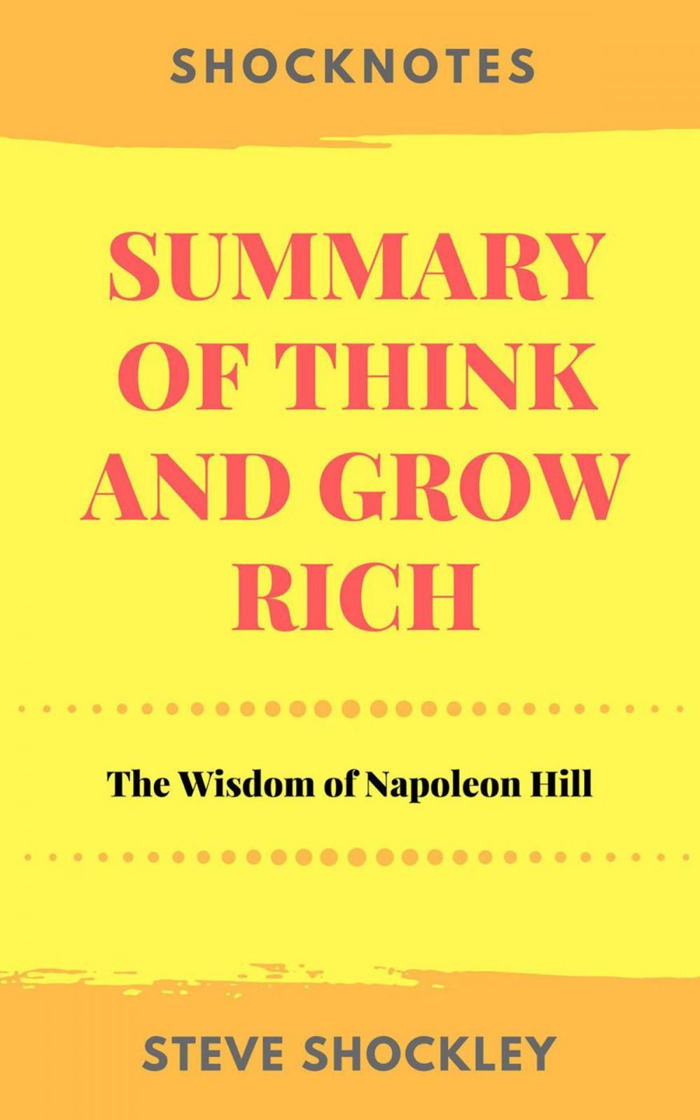 Big bigCover of Summary of Think and Grow Rich: The Wisdom of Napoleon Hill