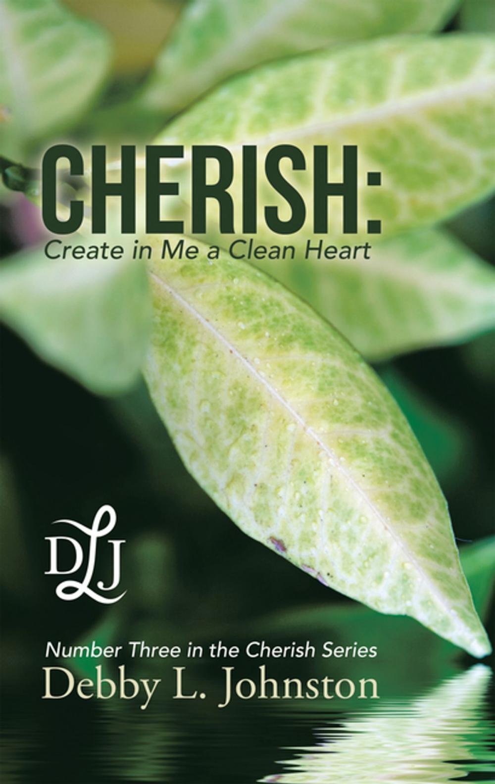 Big bigCover of Cherish: Create in Me a Clean Heart