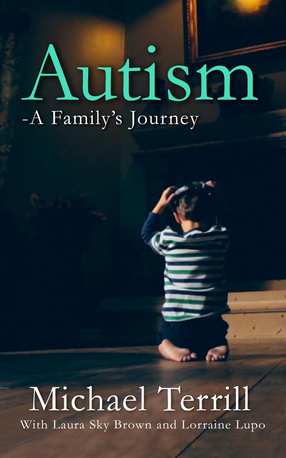 Big bigCover of Autism: A Family's Journey