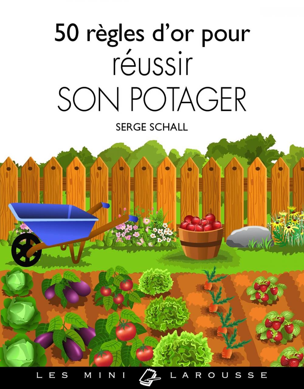 Big bigCover of 50 règles d'or pour réussir son potager