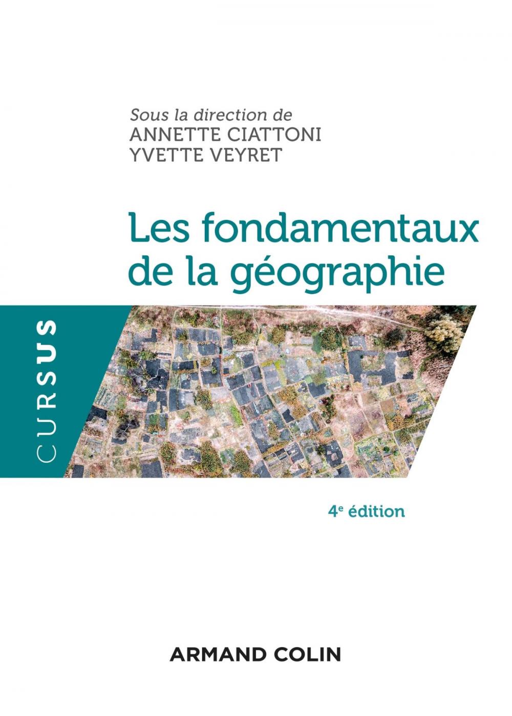 Big bigCover of Les fondamentaux de la géographie - 4e éd.