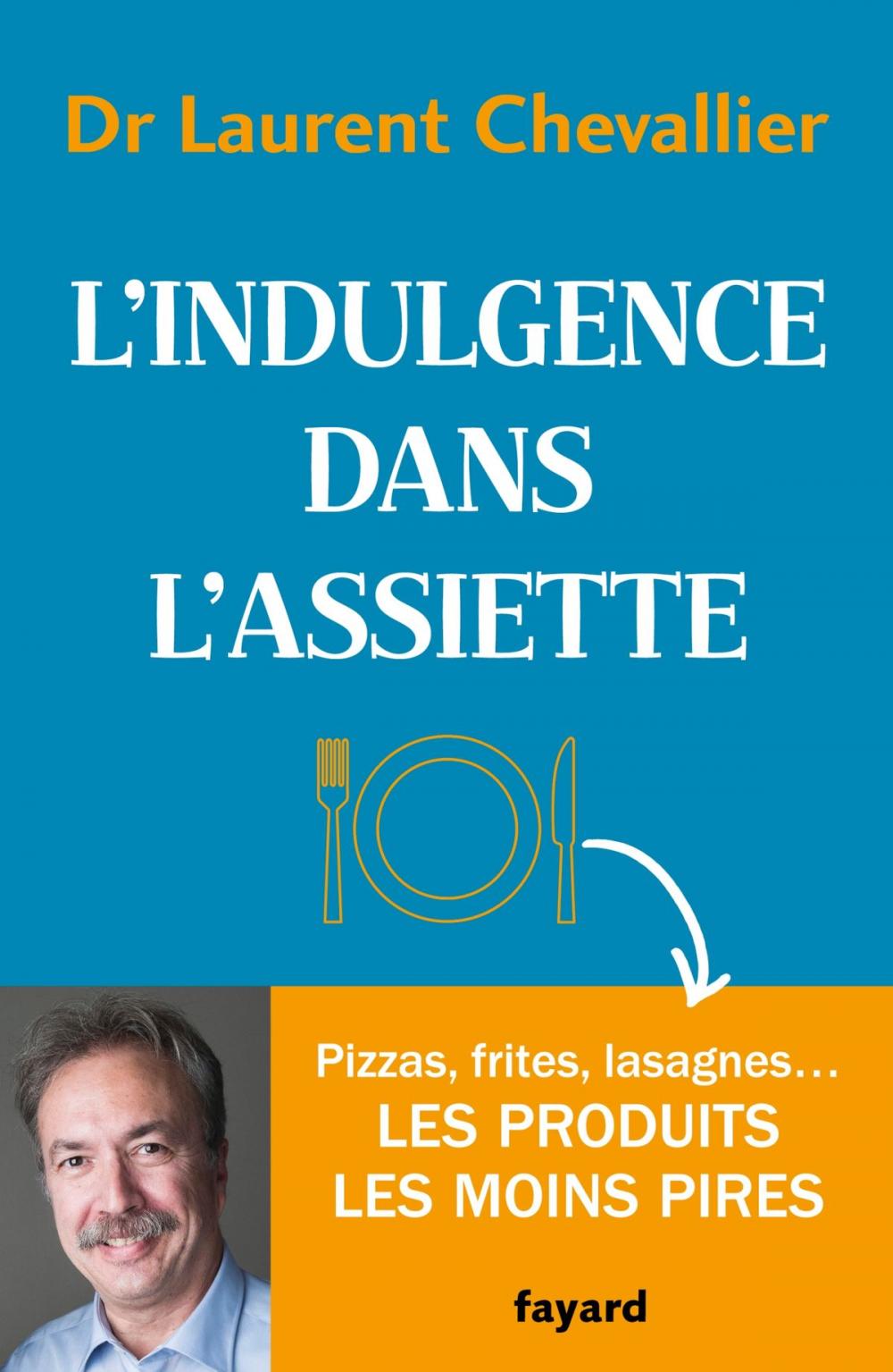 Big bigCover of L'indulgence dans l'assiette