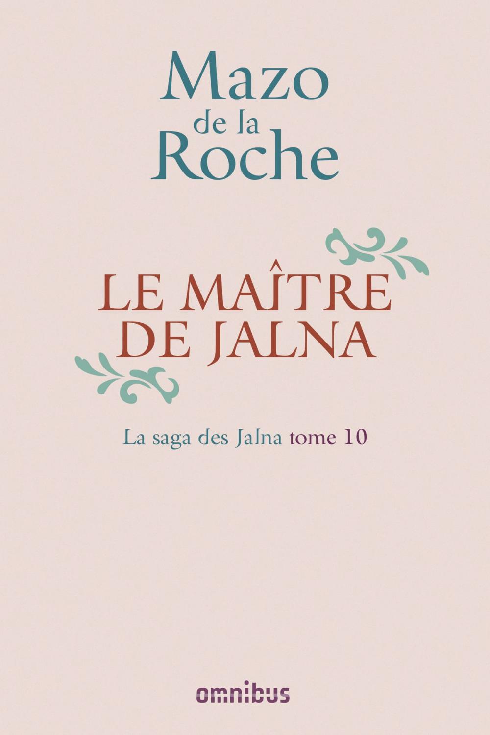 Big bigCover of La Saga des Jalna – T.10 – Le Maître de Jalna