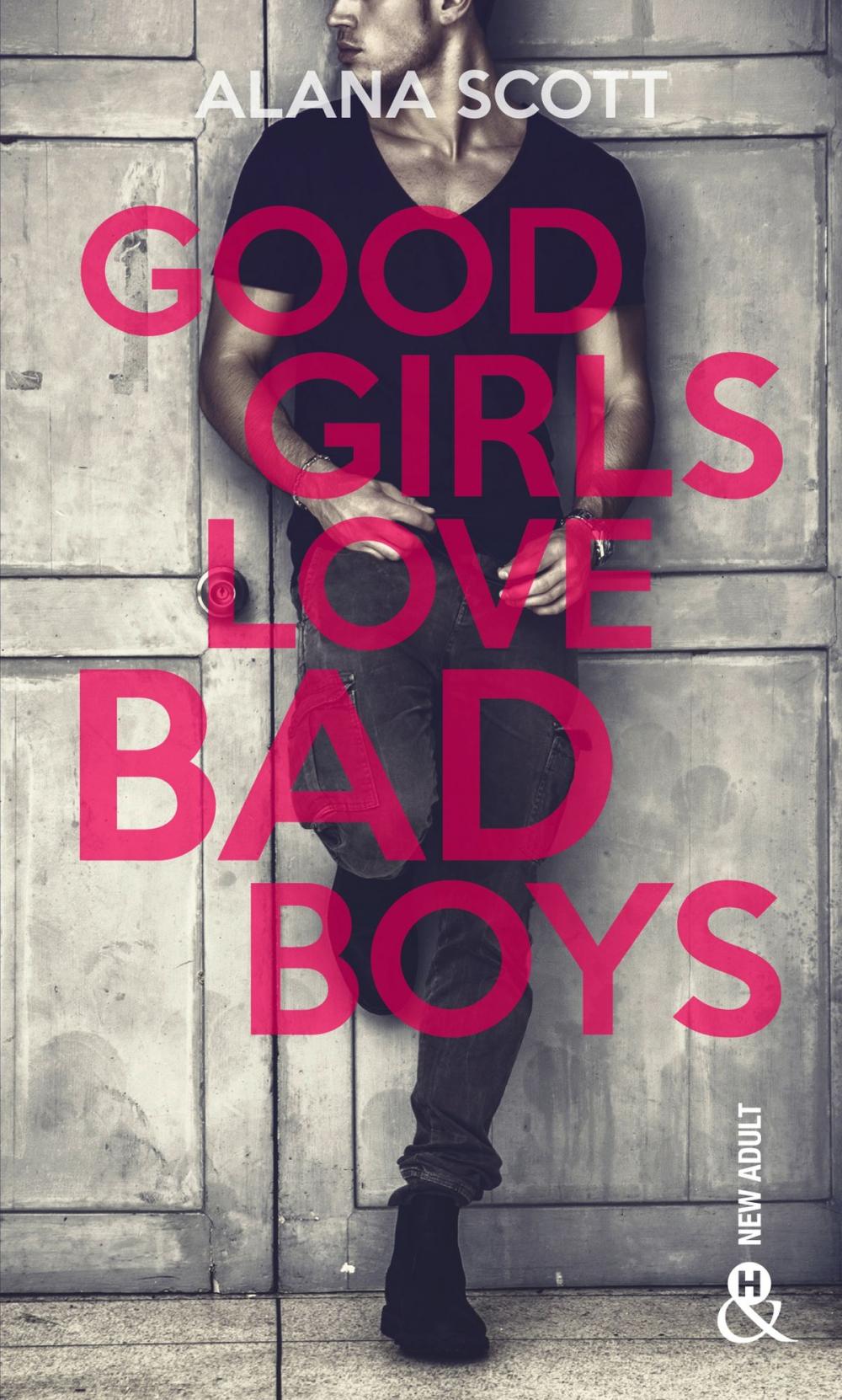 Big bigCover of Good Girls Love Bad Boys - Tome 1