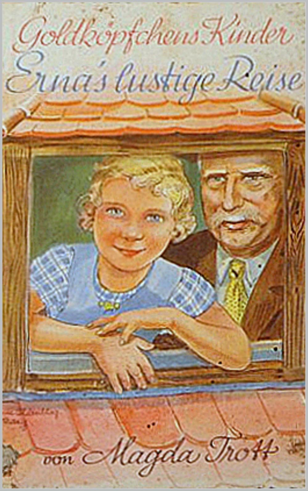 Big bigCover of Goldköpfchens Kinder: Ernas lustige Reise