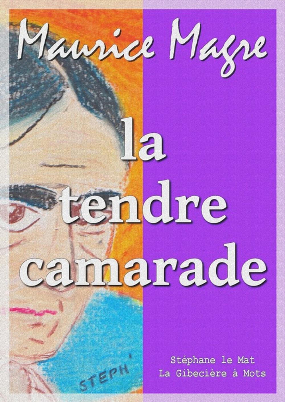 Big bigCover of La tendre camarade