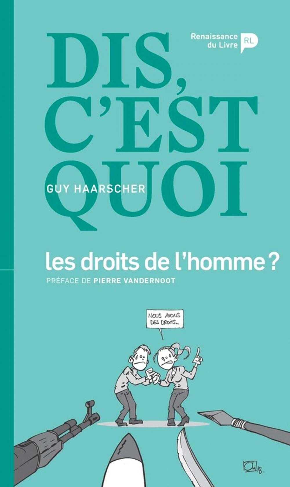 Big bigCover of Dis, c'est quoi les droits de l'homme ?