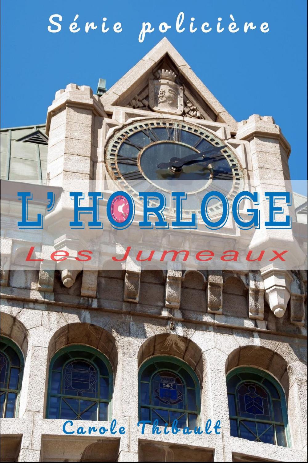 Big bigCover of Série policière L' Horloge