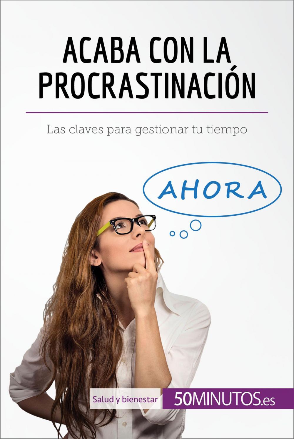 Big bigCover of Acaba con la procrastinación