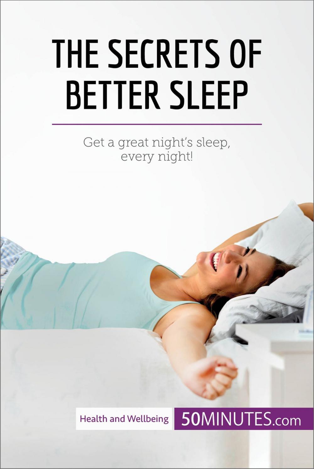 Big bigCover of The Secrets of Better Sleep