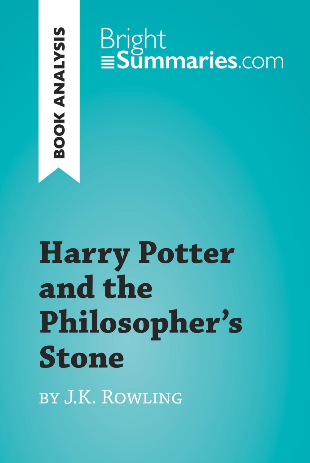 Big bigCover of Harry Potter and the Philosopher's Stone by J.K. Rowling (Book Analysis)