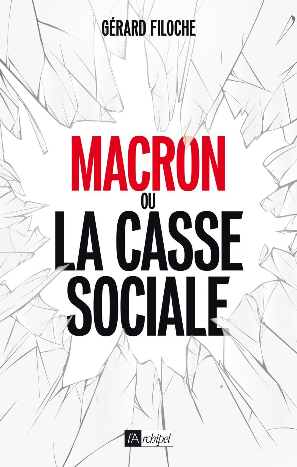 Big bigCover of Macron ou la casse sociale