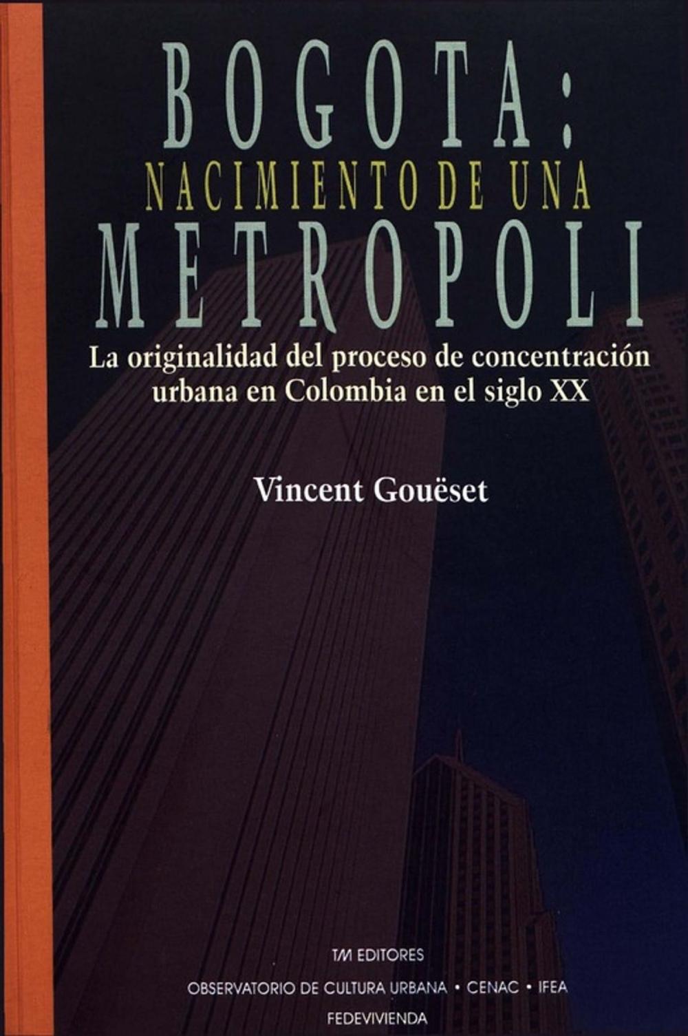 Big bigCover of Bogotá: nacimiento de una metrópoli