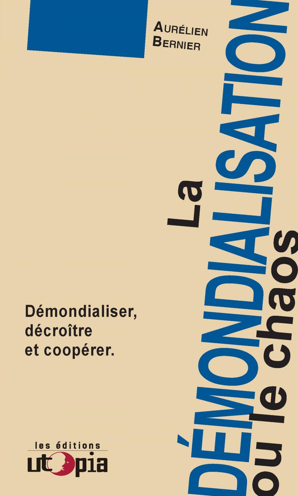 Big bigCover of La démondialisation ou le chaos