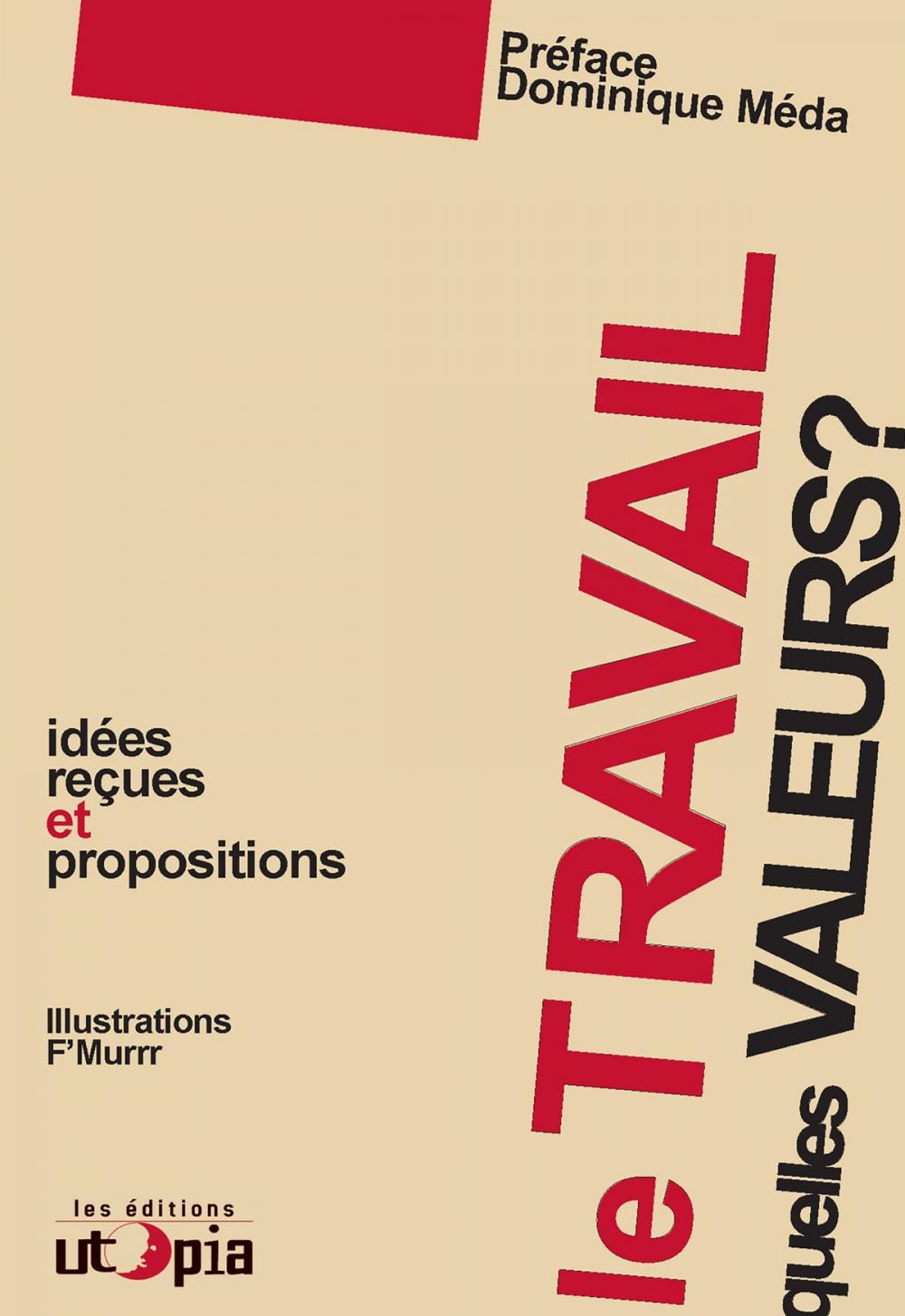 Big bigCover of Le travail, quelles valeurs ?