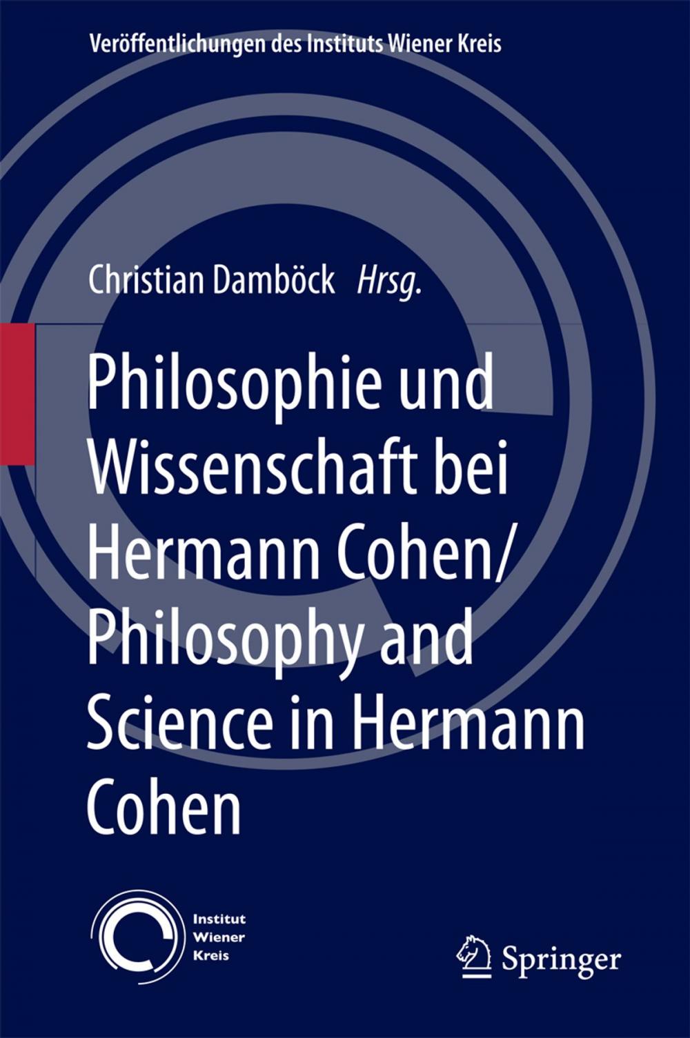 Big bigCover of Philosophie und Wissenschaft bei Hermann Cohen/Philosophy and Science in Hermann Cohen