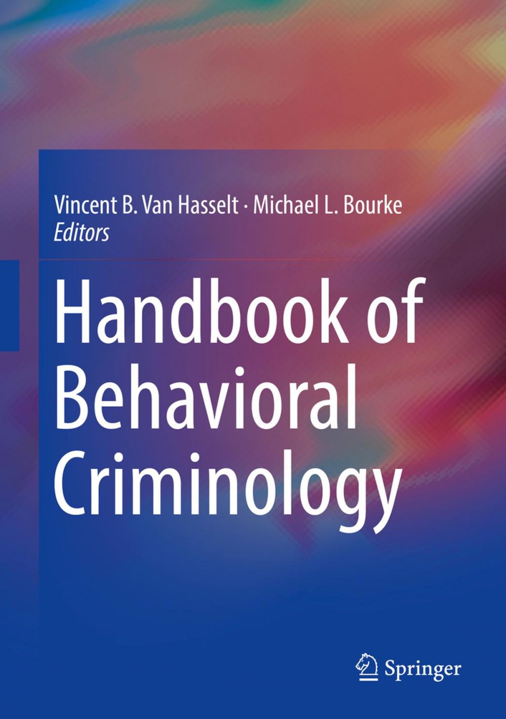 Big bigCover of Handbook of Behavioral Criminology