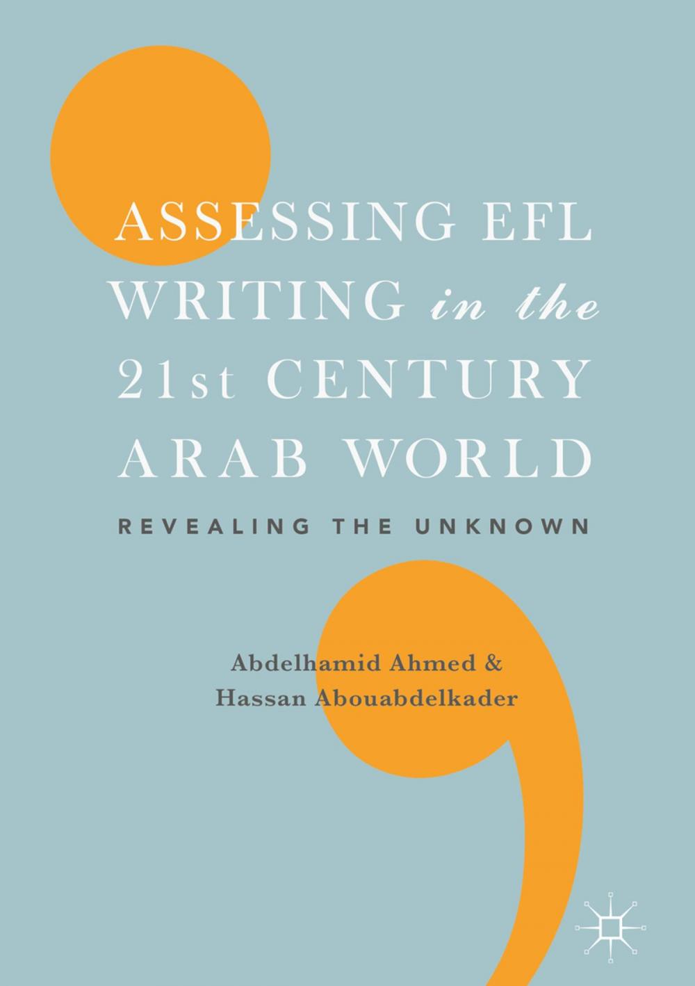 Big bigCover of Assessing EFL Writing in the 21st Century Arab World