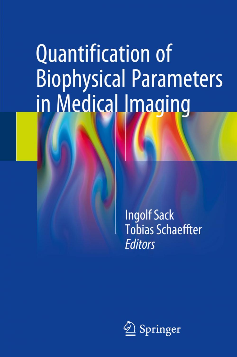 Big bigCover of Quantification of Biophysical Parameters in Medical Imaging